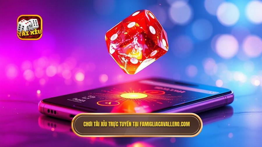 Chơi tài xỉu trực tuyến tại famigliacavallero.com