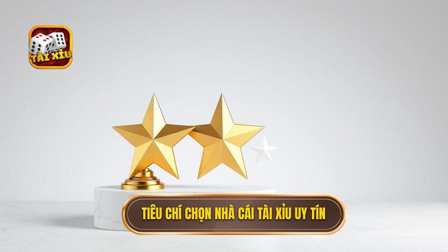2. Tiêu chí chọn nhà cái tài xỉu uy tín